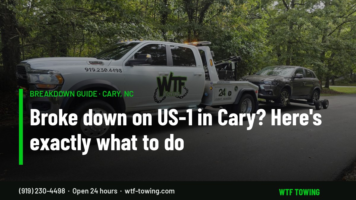 WTF Towing wrecker towing an SUV — what to do when you break down on US-1 in Cary, NC