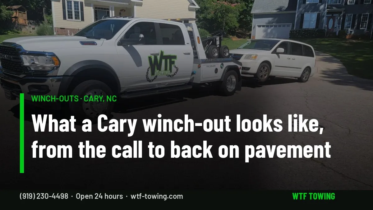 WTF Towing Ram wrecker in a Cary, NC neighborhood — what a winch-out looks like from the call to the car back on pavement